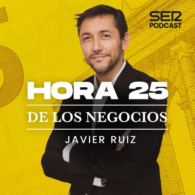 Hora 25 de los negocios Hora 25 de los negocios