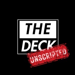 The Deck Unscripted