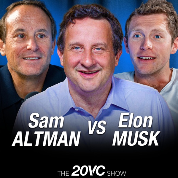 20VC: Sam Altman vs Elon Musk: The $100BN Battle | The Implosion of Thinking Machines | Can VC Survive Public Market Pricing Today? | ClickHouse and Replit's New Rounds: Analysed photo