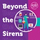 Beyond the Sirens