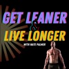 Get Leaner & Live Longer