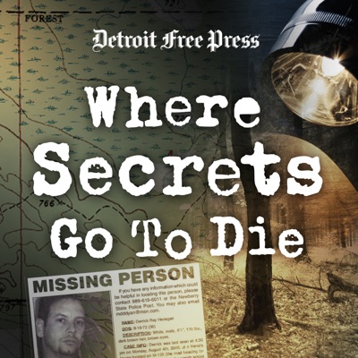 Where Secrets Go To Die:Detroit Free Press