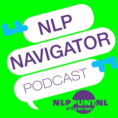 NLP navigator podcast NLP navigator podcast