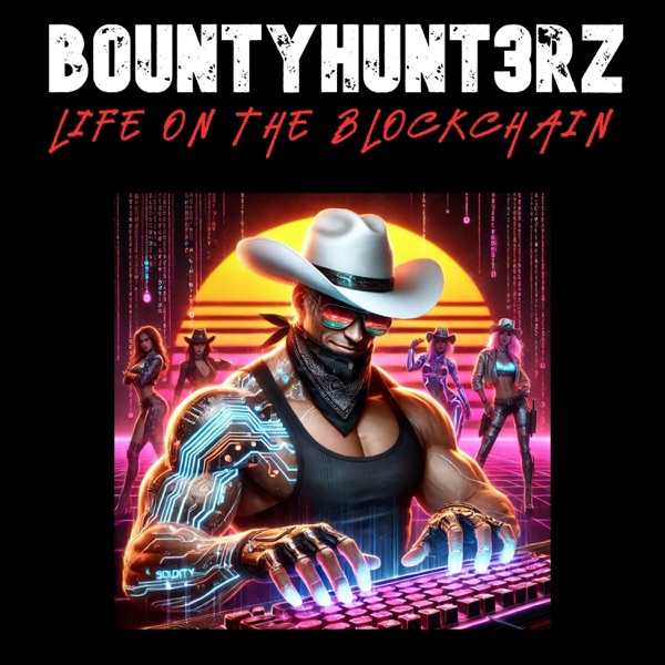 bountyhunt3rz: life on the blockchain Image