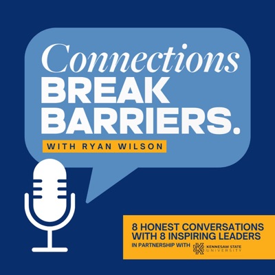 Connections Break Barriers with Ryan Wilson Connections Break Barriers with Ryan Wilson