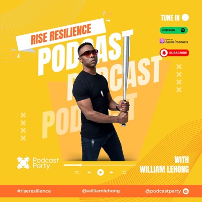 Rise Resilience with William Lehong