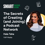 The Secrets of Creating (and Joining) a Podcast Network with Hala Taha