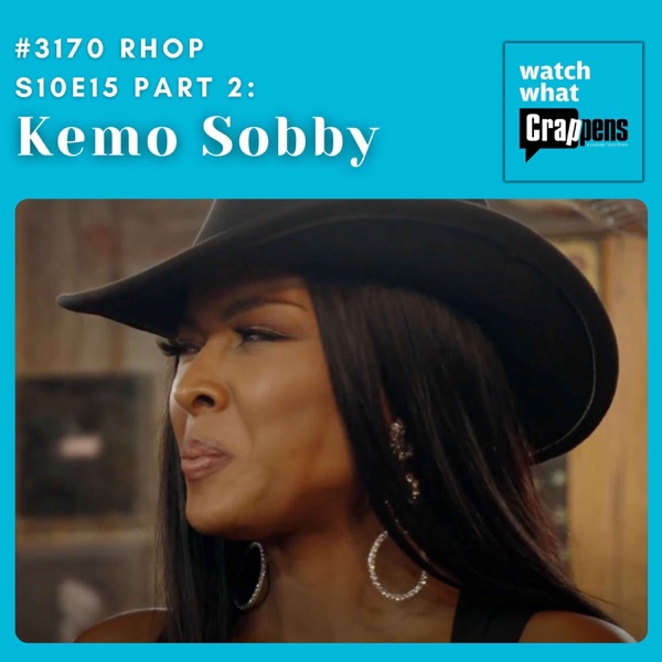 #3170 RHOP S10E15 Part Two: Kemo Sobby