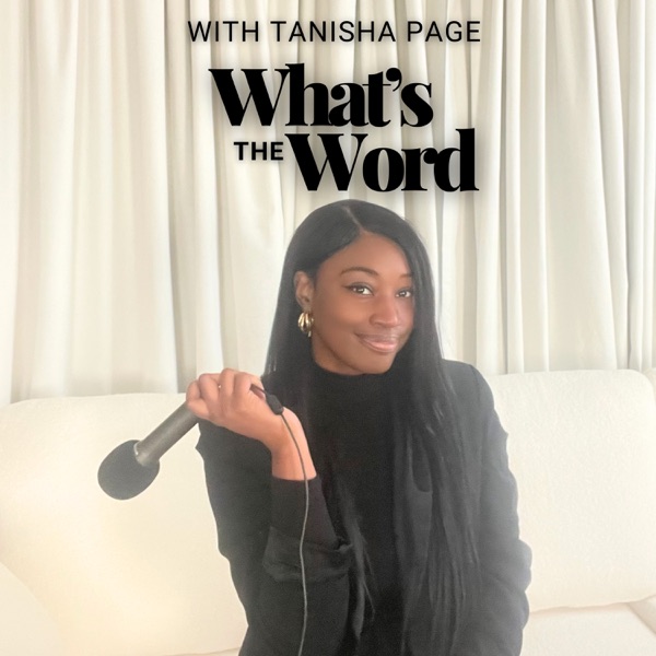 What's The Word With Tanisha 