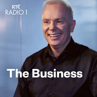 The Business:RTÉ Radio 1