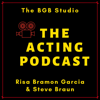 The Acting Podcast - Risa Bramon Garcia and Steve Braun