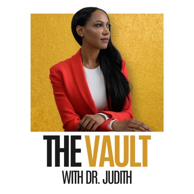 The Vault with Dr. Judith:Dr. Judith Joseph