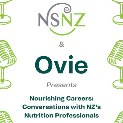 Nourishing Careers: Conversations with NZ's Nutrition Professionals