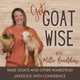 Get Goat Wise | Homestead Livestock, Raising Goats, Chickens, Off-grid living