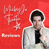 Mickey-Jo Theatre Reviews - MickeyJoTheatre