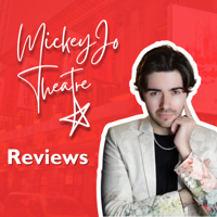 Mickey-Jo Theatre Reviews podcast
