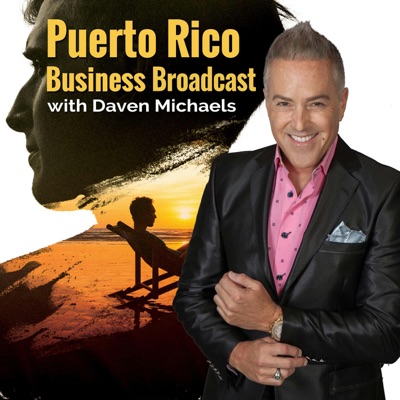 Puerto Rico Business Broadcast:Daven Michaels