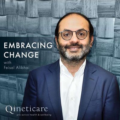 Embracing Change with Feisal Alibhai