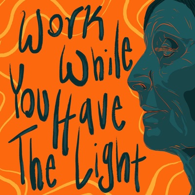 Work While You Have the Light