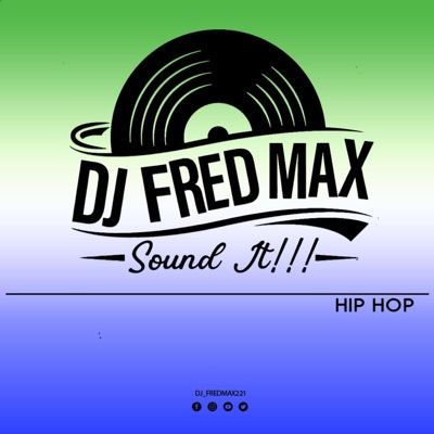 HIP HOP MIXES:DJ Fred Max