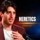 heretics.