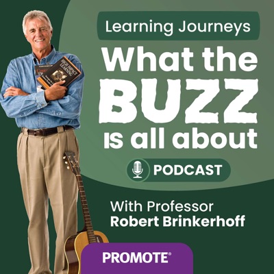 What the Buzz is all about - With Professor Robert Brinkerhoff
