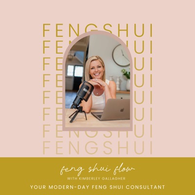 The Feng Shui Flow Podcast:Kimberley Gallagher