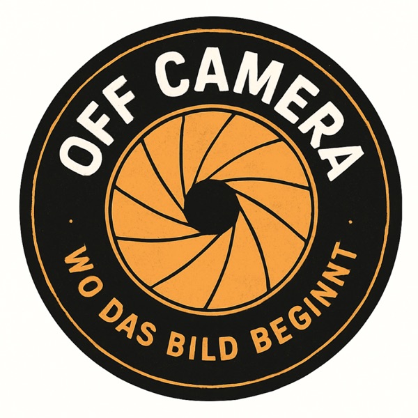 OFF CAMERA - wo das Bild beginnt