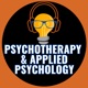 Psychotherapy and Applied Psychology Podcast: Conversations with research experts about mental health and psychotherapy for those interested in research, practice, and training