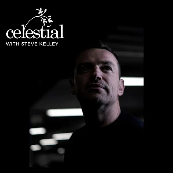 Celestial with Steve Kelley