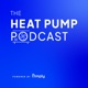 The Heat Pump Podcast