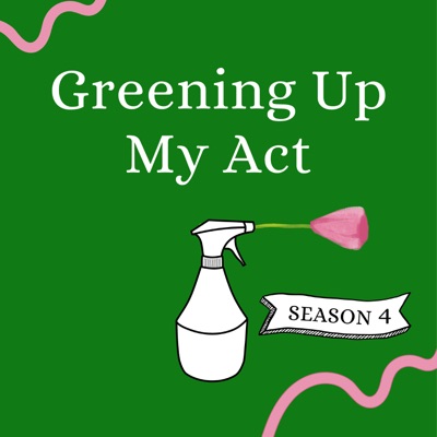 Greening Up My Act