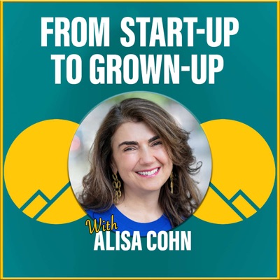 From Start-Up to Grown-Up From Start-Up to Grown-Up