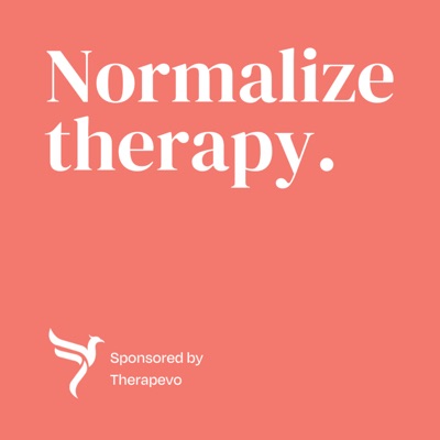 Normalize therapy. Normalize therapy.