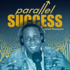 Parallel Success Podcast - Jared