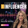 The Construction Influencer with Nicole Miller