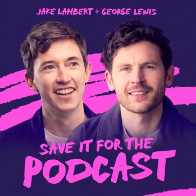 Save It For The Podcast Save It For The Podcast