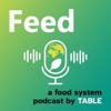 Feed: a food systems podcast