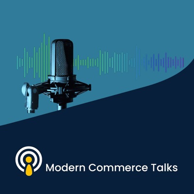 Modern Commerce Talks