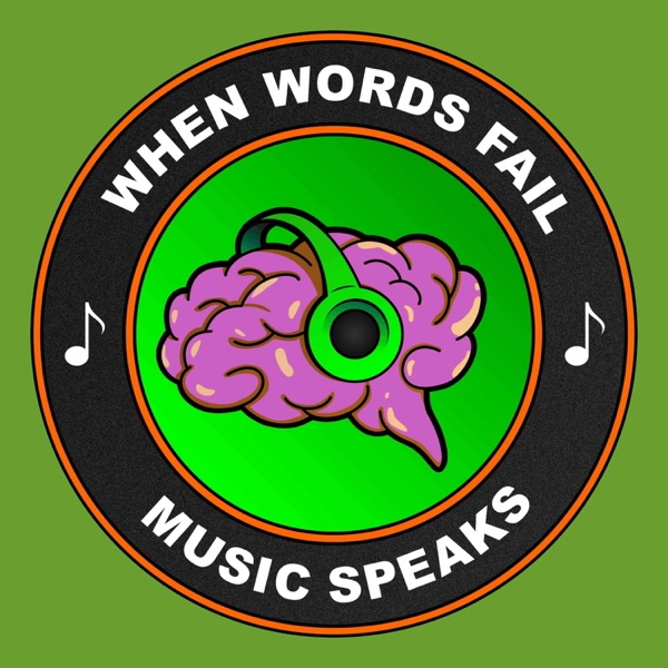 When Words Fail...Music Speaks Image