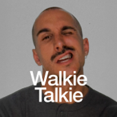 WALKIE TALKIE