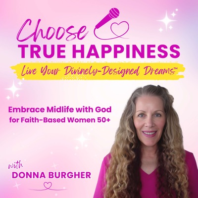 Embrace Midlife with God for Faith-Based Women | Divinely-Designed Dreams™ | Happy, Blessed Life | Faith-Infused Personal Growth | Positive Mindset | Walk in Faith