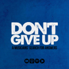 Don't Give Up - Don't Give Up