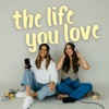 The Life You Love