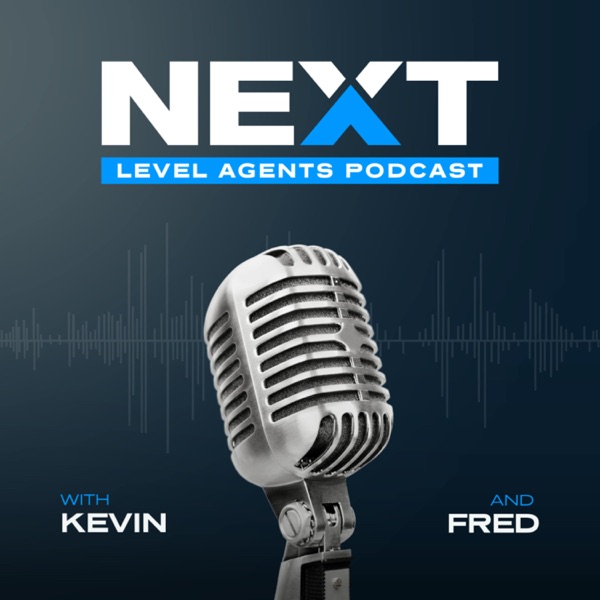 The Kevin and Fred Show:  Next Level Agents