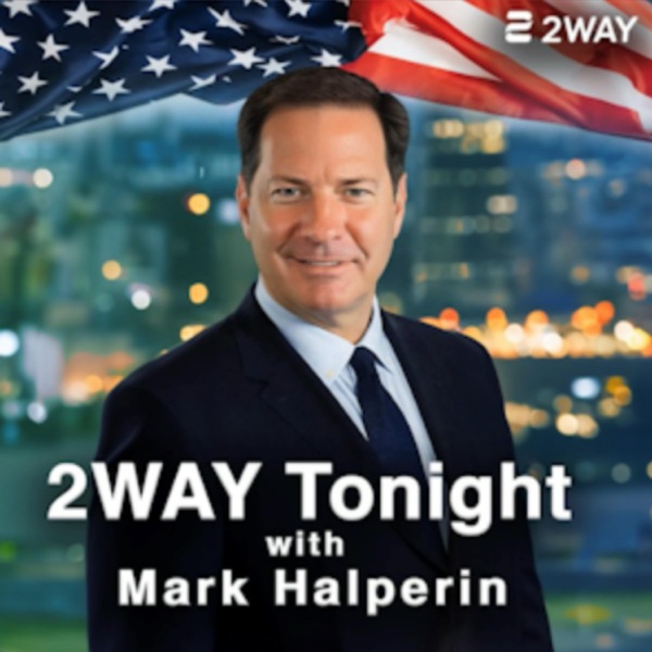 2WAY Tonight with Mark Halperin Image