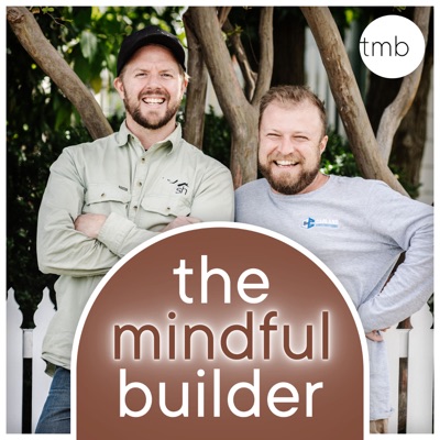 Mindful Builder:Matthew Carland and Hamish White