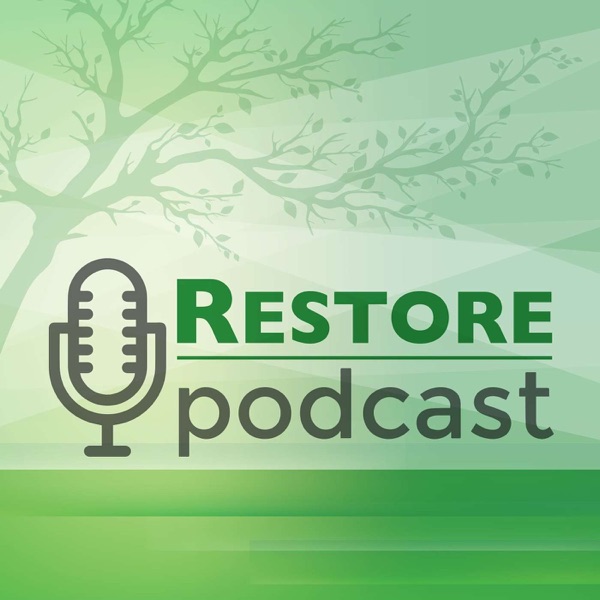 Restore Podcast