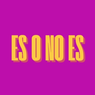 es o no es es o no es