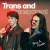 Trans and Transparent - transandtransparent